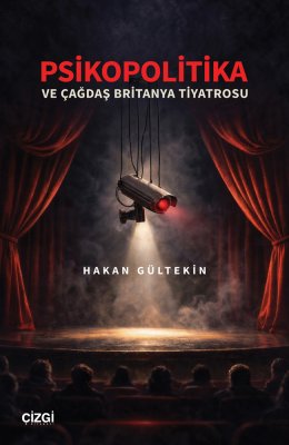 Psikopolitika | ve Çağdaş Britanya Tiyatrosu