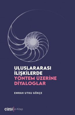 Uluslararası İlişkilerde Yöntem Üzerine Diyaloglar