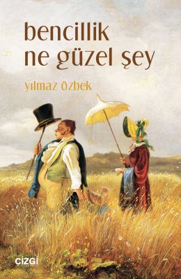 Bencillik Ne Güzel Şey