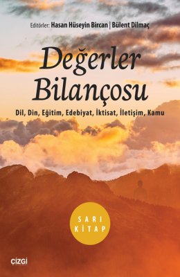 Değerler Bilançosu | Sarı Kitap (Dil, Din, Eğitim, Edebiyat, İktisat, İletişim, Kamu)