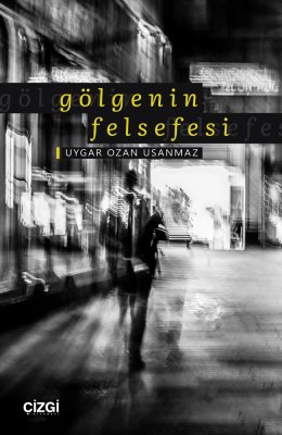 Gölgenin Felsefesi 
