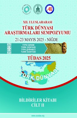 XII. ULUSLARARASI TÜRK DÜNYASI ARAŞTIRMALARI SEMPOZYUMU BİLDİRİLER KİTABI CİLT: 2 