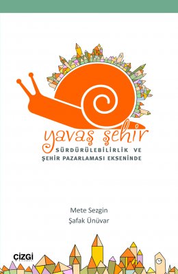 Yavaş Şehir / Sakin Şehir / Cittaslow 