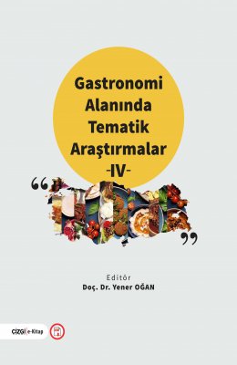 Gastronomi Alanında Tematik Araştırmalar IV