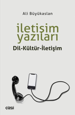 İletişim Yazıları (Dil-Kültür-İletişim)