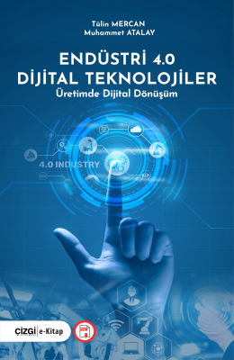 Endüstri 4.0 Dijital Teknolojiler - Üretimde Dijital Dönüşüm