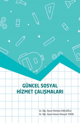 Güncel Sosyal Hizmet Çalışmaları