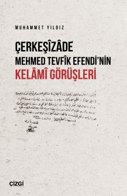 Çerkeşizade Mehmed Tevfik Efendinin Kelami Görüşleri