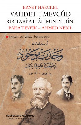 Vahdet-i Mevcûd: Bir Tabî'at 'Âliminin Dîni | Monizm: Bir Tabiat Âliminin Dini