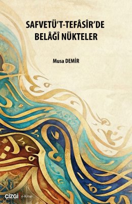 Safvetü't-Tefâsîr'de Belâğî Nükteler