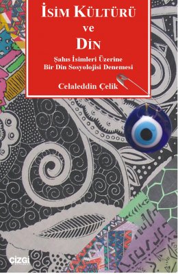 İsim Kültürü ve Din (Şahıs İsimleri Üzerine Bir Din Sosyolojisi Denemesi)