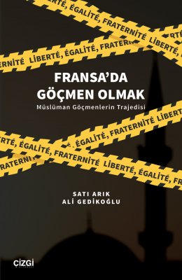Fransa'da Göçmen Olmak (Müslüman Göçmenlerin Trajedisi)