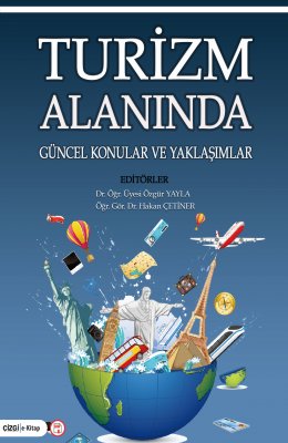 TURİZM ALANINDA GÜNCEL KONULAR VE YAKLAŞIMLAR