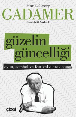 Güzelin Güncelliği | Oyun, Sembol ve Festival Olarak Sanat
