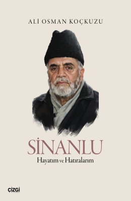 Sinanlu | Hayatım ve Hatıralarım