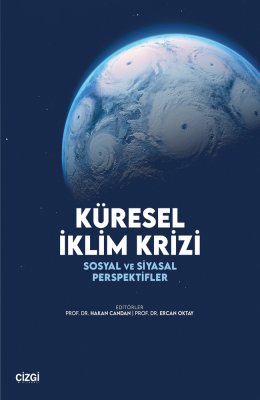 Küresel İklim Krizi Sosyal ve Siyasal Perspektifler