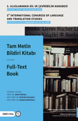 5. Uluslararası Dil ve Çeviribilim Kongresi Tam Bildiri Kitabı (e-kitap)