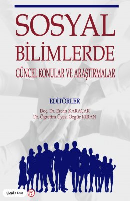 SOSYAL BİLİMLERDE GÜNCEL KONULAR VE ARAŞTIRMALAR