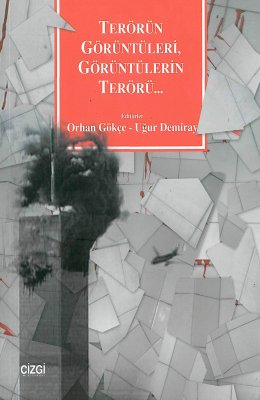 Terörün Görüntüleri Görüntülerin Terörü