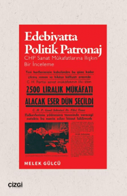 Edebiyatta Politik Patronaj | CHP Sanat Mükafatlarına İlişkin Bir İnceleme