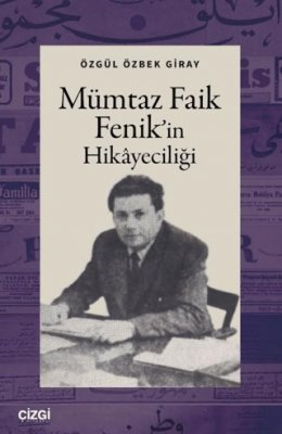 Mümtaz Faik Fenik'in Hikayeciliği