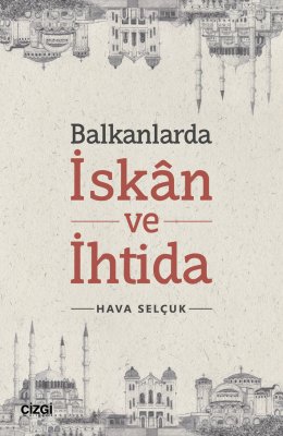 Balkanlarda İskân ve İhtida