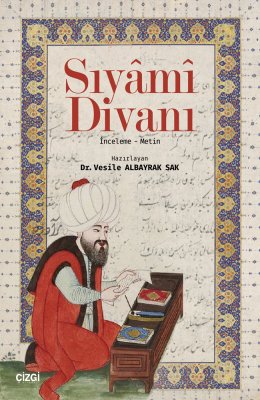 Sıyâmî Divanı (İnceleme - Metin)