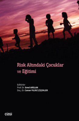 Risk Altındaki Çocuklar ve Eğitimi