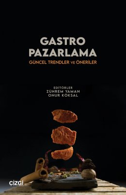 Gastro Pazarlama | Güncel Trendler ve Öneriler