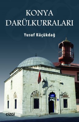 Konya Darülkurraları.