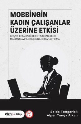 Mobbingin Kadın Çalışanlar Üzerine Etkisi