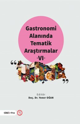 Gastronomi Alanında Tematik Araştırmalar VI