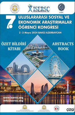 7. ULUSLARARASI SOSYAL VE EKONOMİK ARAŞTIRMALAR ÖĞRENCİ KONGRESİ ÖZET METİN BİLDİRİ KİTABI