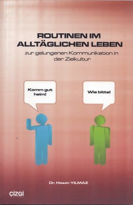 Routinen Im Alltäglichen Leben (zur gelungenen Kommunikation in der Zielkultur)