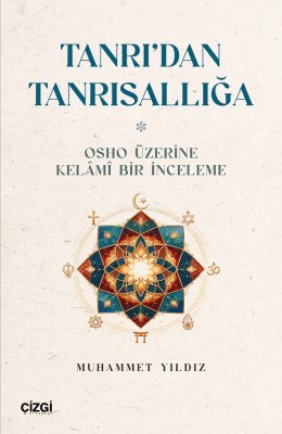 Tanrı'dan Tanrısallığa | Osho Üzerine Kelâmî Bir İnceleme