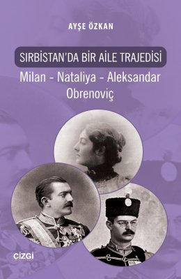 Sırbistan'da Bir Aile Trajedisi | Milan - Nataliya - Aleksandar Obrenoviç