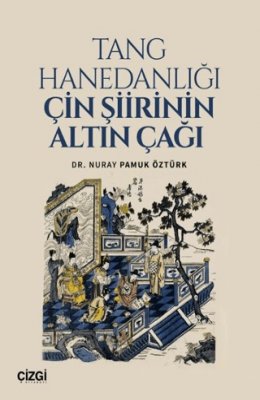 Tang Hanedanlığı Çin Şiirinin Altın Çağı