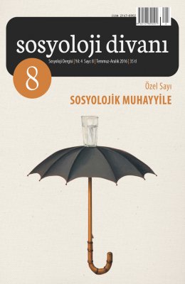 Sosyoloji Divanı | Sayı 8 | Özel Sayı: Sosyolojik Muhayyile