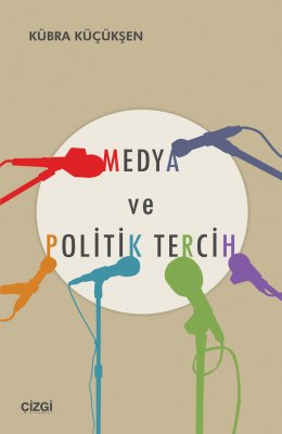 Medya ve Politik Tercih
