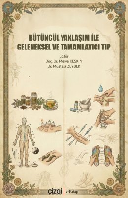 Bütüncül Yaklaşım ile Geleneksel ve Tamamlayıcı Tıp