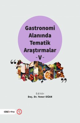 Gastronomi Alanında Tematik Araştırmalar V