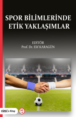 Spor Bilimlerinde Etik Yaklaşımlar 