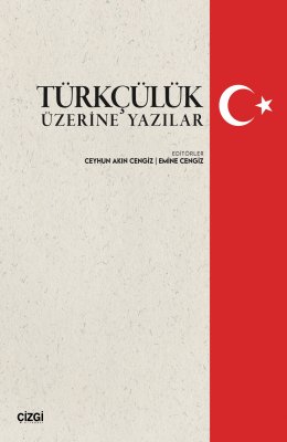 Türkçülük Üzerine Yazılar
