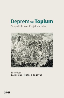 Deprem ve Toplum - Sosyalbilimsel Projeksiyonlar 