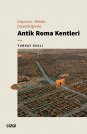 Düşünce - Mekân Diyalektiğinde Antik Roma Kentleri