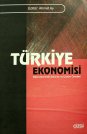 Türkiye Ekonomisi | Makroekonomik Sorunlar ve Çözüm Önerileri