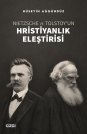 Nietzsche ve Tolstoy'un Hristiyanlık Eleştirisi