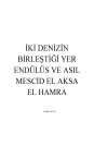 İki Denizin Birleştiği Yer Endülüs ve Asıl Mescid El Aksa El Hamra
