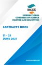 INTERNATIONAL CONGRESS of EDUCATION and SCIENCE ABSTRACTS BOOK 2021