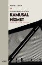 Yeni Paradigmalar Işığında Kamusal Hizmet | Kuram, Yönetişim ve Uygulama